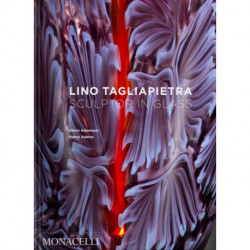 Lino Tagliapietra: Sculptor in Glass