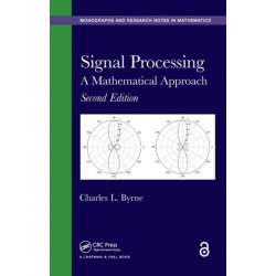 Signal Processing: A Mathematical Approach, Second Edition