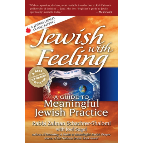 Jewish with Feeling: A Guide to Meaningful Jewish Practice