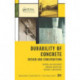 Durability of Concrete: Design and Construction