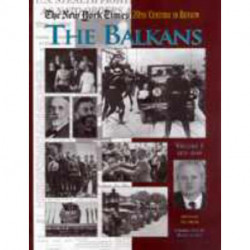The New York Times Twentieth Century in Review: The Balkans