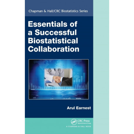 Essentials of a Successful Biostatistical Collaboration