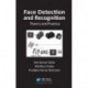 Face Detection and Recognition: Theory and Practice