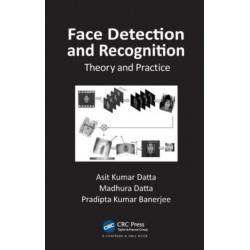 Face Detection and Recognition: Theory and Practice