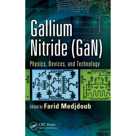 Gallium Nitride (GaN): Physics, Devices, and Technology