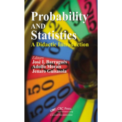 Probability and Statistics: A Didactic Introduction
