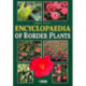 Encyclopedia of Border Plants