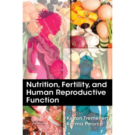 Nutrition, Fertility, and Human Reproductive Function
