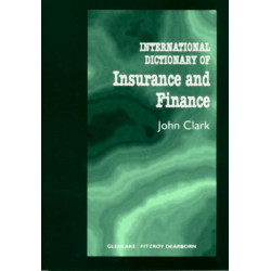 International Dictionary of Insurance and Finance