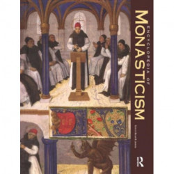 Encyclopedia of Monasticism: 2 volume set