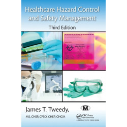 Healthcare Hazard Control and Safety Management