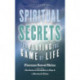 Spiritual Secrets for Playing the Game of Life