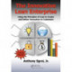 The Innovative Lean Enterprise: Using the Principles of Lean to Create and Deliver Innovation to Customers