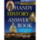 The Handy History Answer Book: From the Stone Age to the Digital Age