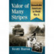 Valor of Many Stripes: Remarkable Americans in World War II