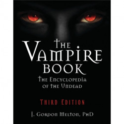 The Vampire Book: The Encyclopedia of the Undead - Third Edition