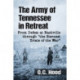The Army of Tennessee in Retreat: From Defeat at Nashville through "the Sternest Trials of the War"