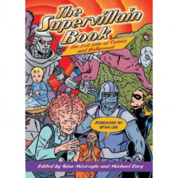 The Supervillain Book: The Evil Side of Comics and Hollywood