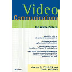 Video Communications: The Whole Picture