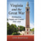 Virginia and the Great War: Mobilization, Supply and Combat, 1914-1919