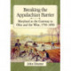 Breaking the Appalachian Barrier: Maryland as the Gateway to Ohio and the West, 1750-1850