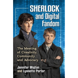 Sherlock and Digital Fandom: The Meeting of Creativity, Community and Advocacy