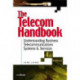 The Telecom Handbook: Understanding Telephone Systems and Services