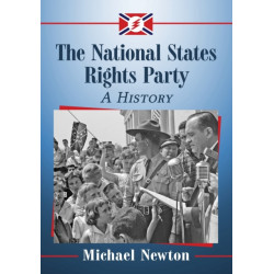 The National States Rights Party: A History