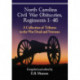 North Carolina Civil War Obituaries, Regiments 1 through 46: A Collection of Tributes to the War Dead and Veterans