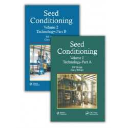 Seed Conditioning, Volume 2: Technology--Parts A & B
