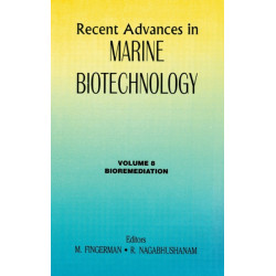 Recent Advances in Marine Biotechnology, Vol. 8: Bioremediation
