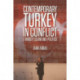Contemporary Turkey in Conflict: Ethnicity, Islam and Politics