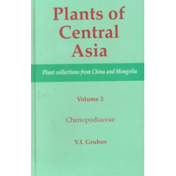 Plants of Central Asia - Plant Collection from China and Mongolia, Vol. 2: Chenopodiaceae