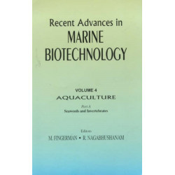 Recent Advances in Marine Biotechnology, Vol. 4: Aquaculture: Part A: Seaweeds and Invertebrates