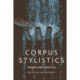 Corpus Stylistics: Theory and Practice