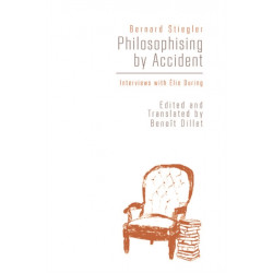 Philosophising by Accident: Interviews with Elie During