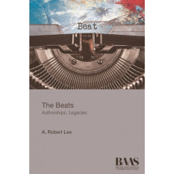 The Beats: Authorships, Legacies