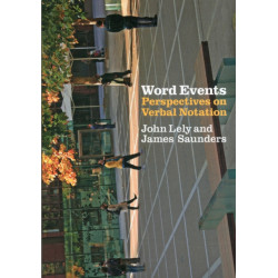 Word Events: Perspectives on Verbal Notation