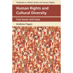 Human Rights and Cultural Diversity: Core Issues and Cases