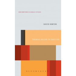 Thomas Mann in English: A Study in Literary Translation