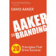 Aaker on Branding: 20 Principles That Drive Success