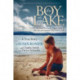 The Boy On The Lake: He Faced Down the Biggest Bully of His Life and Inspired Trevor's Law