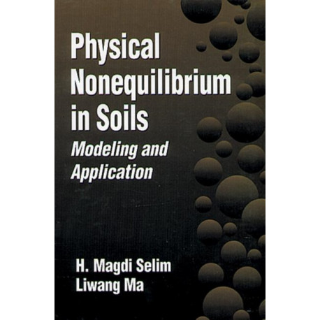 Physical Nonequilibrium in Soils: Modeling and Application