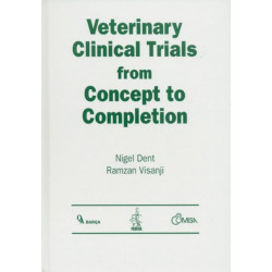 Veterinary Clinical Trials From Concept to Completion