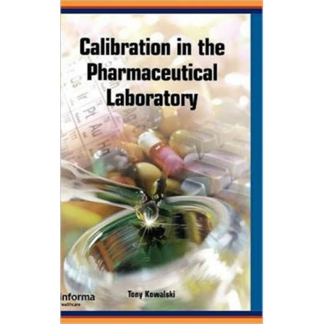 Calibration in the Pharmaceutical Laboratory
