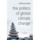 The Politics of Global Climate Change