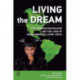 Living the Dream: New Immigration Policies and the Lives of Undocumented Latino Youth