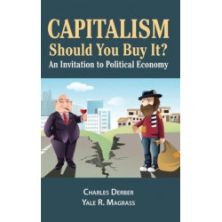 Capitalism: Should You Buy it?: An Invitation to Political Economy