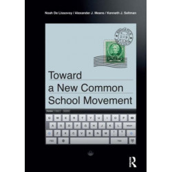 Toward a New Common School Movement