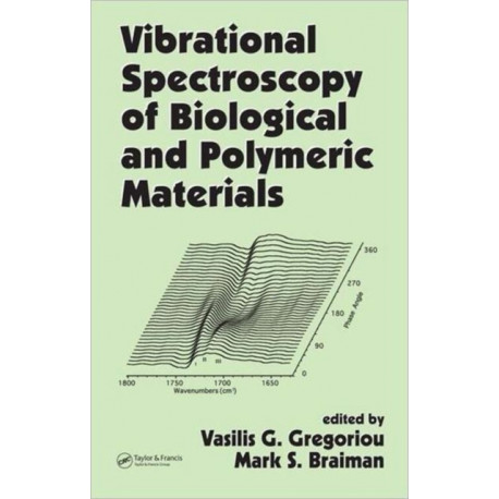 Vibrational Spectroscopy of Biological and Polymeric Materials